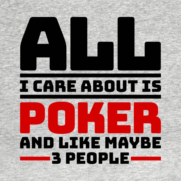 All I care about is poker and like maybe 3 people by colorsplash